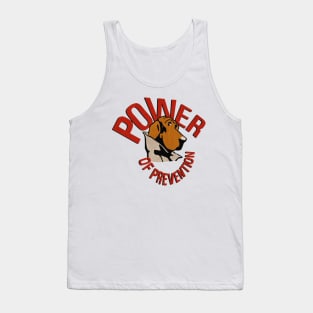 power of prevention Tank Top